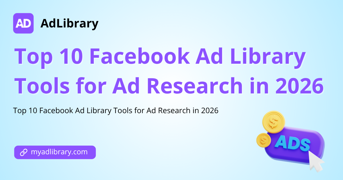 Top 10 Facebook Ad Library Tools for Ad Research in 2026